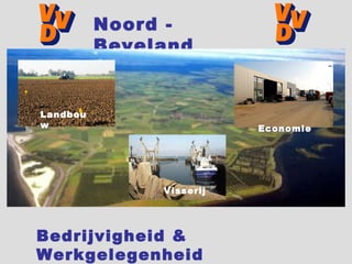 Bedrijvigheid & Werkgelegenheid Landbouw Visserij Economie 