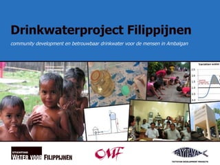 Drinkwaterproject Filippijnen ,[object Object]