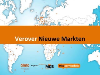 Webinar Export

Verover Nieuwe Markten


                      September 2011
 