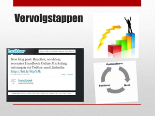 Vervolgstappen
 