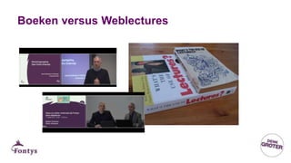 Boeken versus Weblectures
 