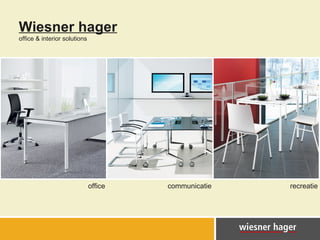 office recreatie communicatie Wiesner hager office & interior solutions 