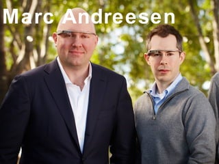 Marc Andreesen
 