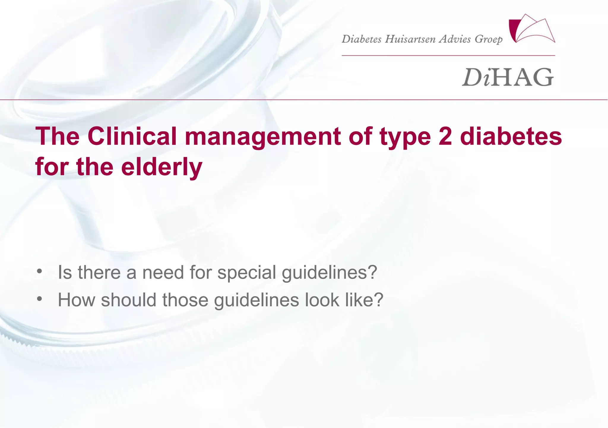 The Clinical management of type 2 diabetes for the elderly | PPT