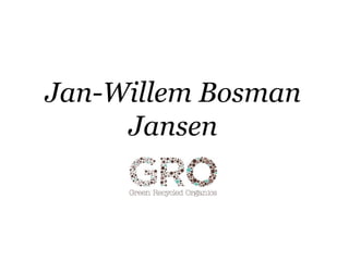Jan-Willem Bosman
Jansen
 