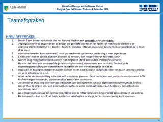Workshop Manager en Het Nieuwe Werken
Congres Over Het Nieuwe Werken – 4 december 2014
Teamafspraken
16
 