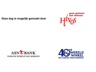 Deze dag is mogelijk gemaakt door 