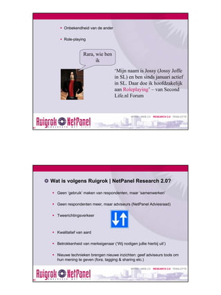 Web 2.0 en Research 2.0 - ZomerBorrel 2007 - Ruigrok | NetPanel