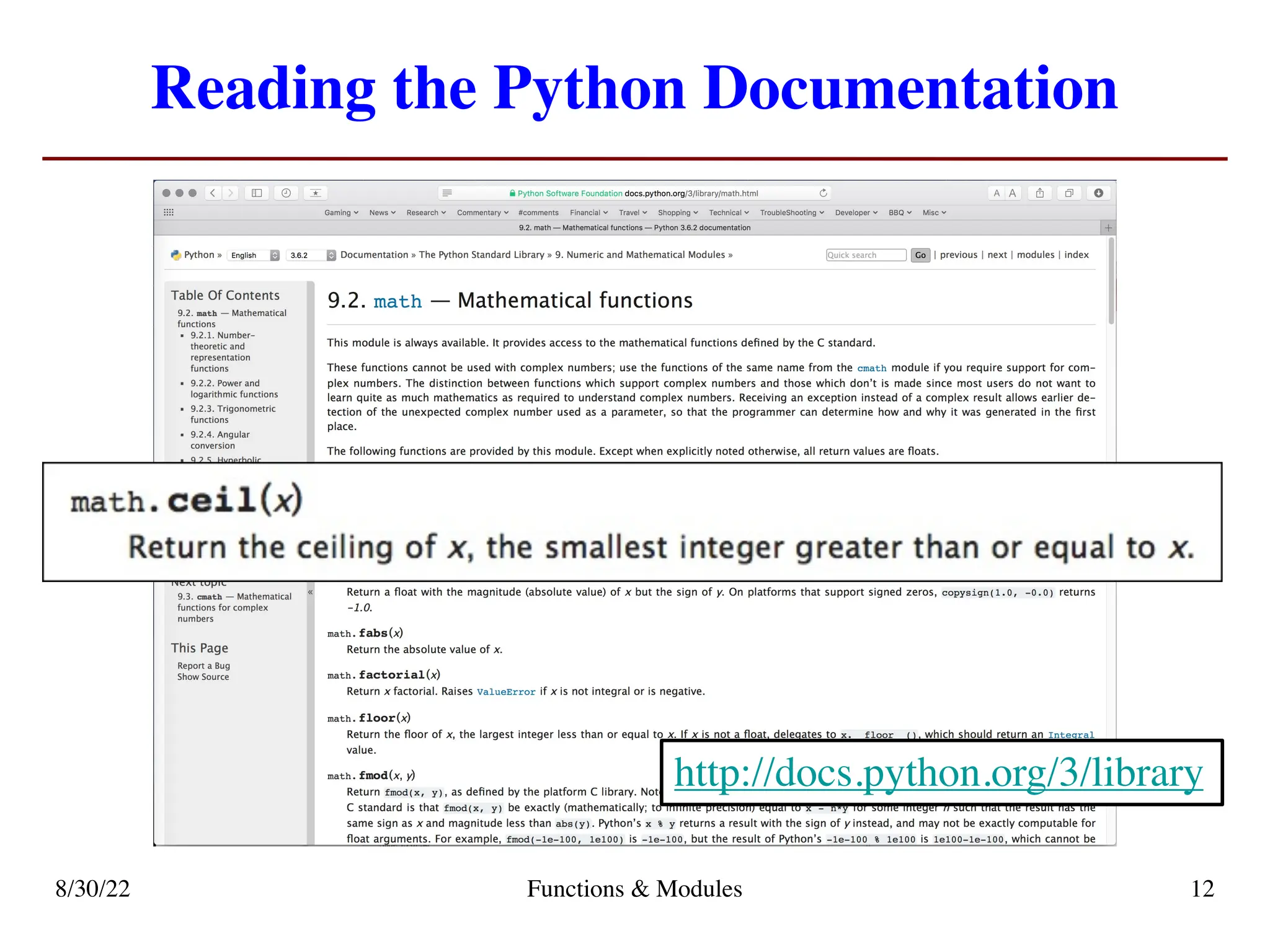 Reading the Python Documentation
8/30/22 Functions & Modules 12
http://docs.python.org/3/library
 