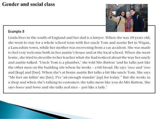 Gender and social class
 