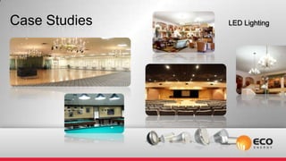 Case Studies   LED Lighting
 