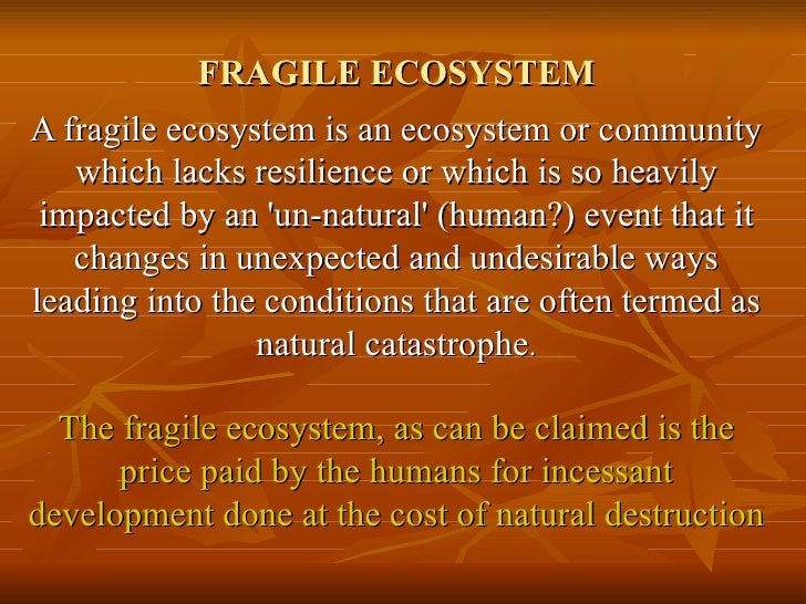 Fragile Ecosystem