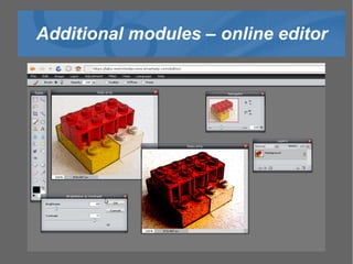 Additional modules – online editor collaborative web solutions: webmail, im, calendar, documents and knowledge creation and sharing 