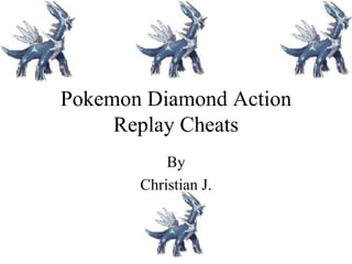 Pokemon Diamond Action Replay Cheats By Christian J. 