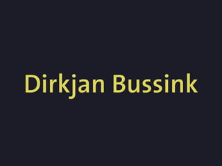 Dirkjan Bussink
 