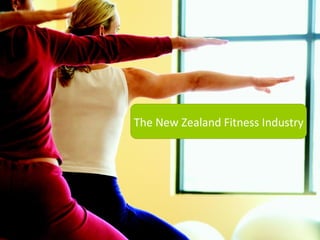 The New Zealand Fitness Industry 