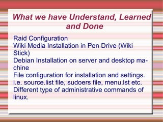 Install and document the installation of host operating system as Debian 5.0 on HP  ML-350 server.  