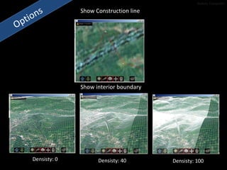 Options Show Construction line Show interior boundary Densisty: 40 Densisty: 0 Densisty: 100 Stefano Tranquillini 