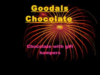 Goodals Chocolate   Chocolate with gift hampers 