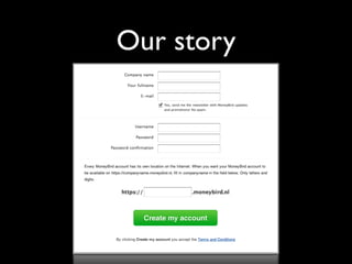 Our story
 