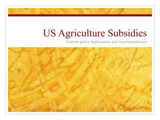 US Cotton Subsidies Current policy implications and recommendations TO: Ron Kirk From: Agricultural Policy Analysts from DOC 