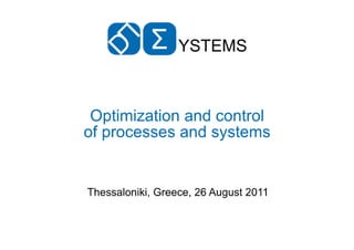 Optimization and control of processes and systems