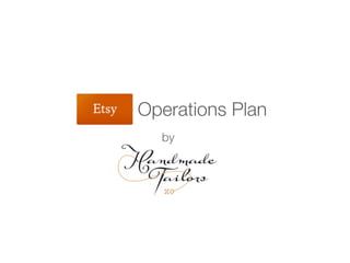 Operations Plan
  by
 