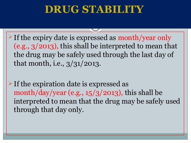 Expiry dates for drug administration