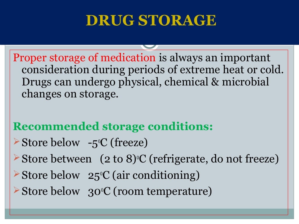 Drug storage and Stability