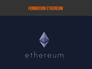 FORMATION Ethereum
 