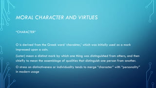 Presentation for Moral and Character Virtue | PDF