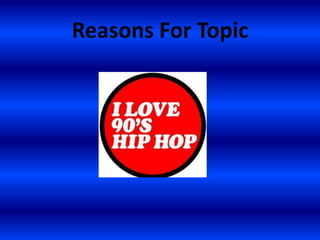Reasons For Topic