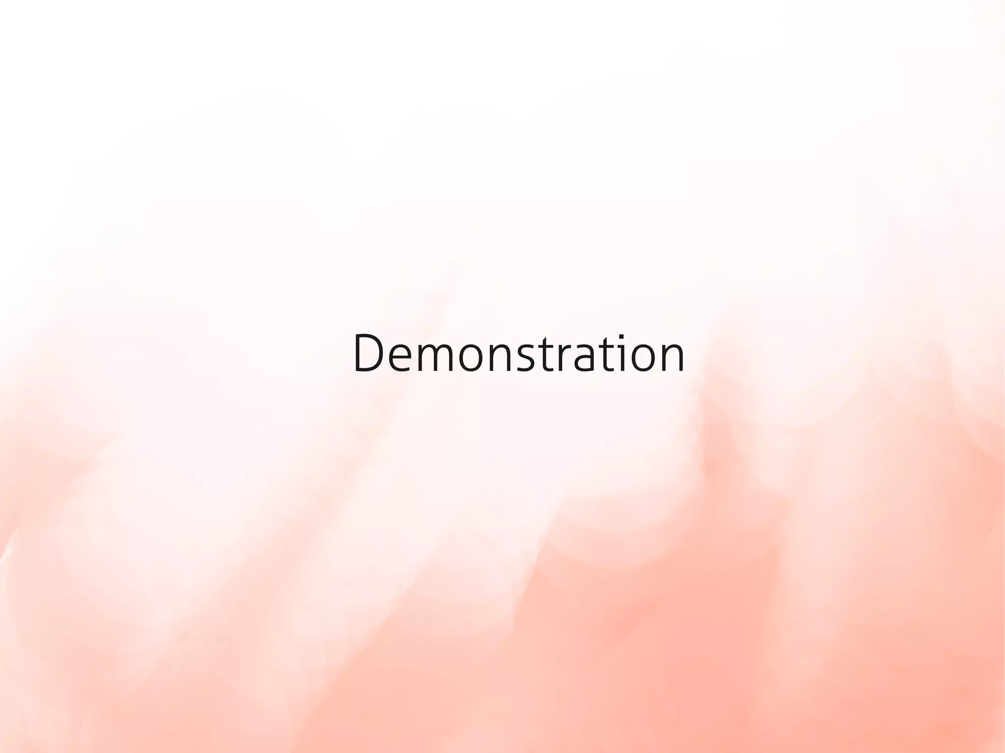 Demonstration
 