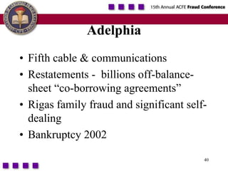 40AdelphiaFifth cable & communicationsRestatements -  billions off-balance-sheet “co-borrowing agreements”Rigas family fraud and significant self-dealingBankruptcy 2002