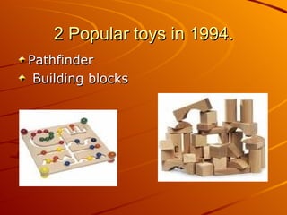 2 Popular toys in 1994. Pathfinder Building blocks 