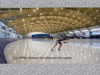 La 1500m Homme été tellement trés   rapide.  