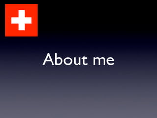 About me
 