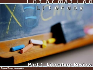 Part 1 Literature Review MIT 6109 Information Literacy Dixon Fong, 08006810 