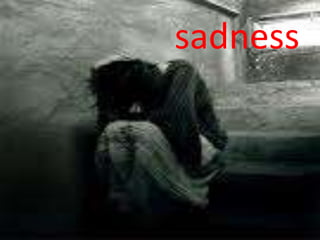 sadness 