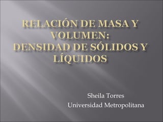 Sheila Torres Universidad Metropolitana 