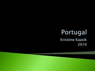 Portugal Kristiine Kaasik 2010 