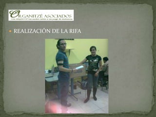 REALIZACIÓN DE LA RIFA