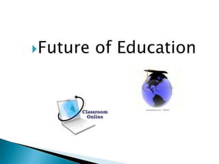 Future of Education 