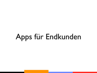Apps für Endkunden
 