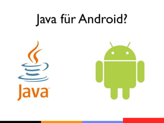 Java für Android?
 