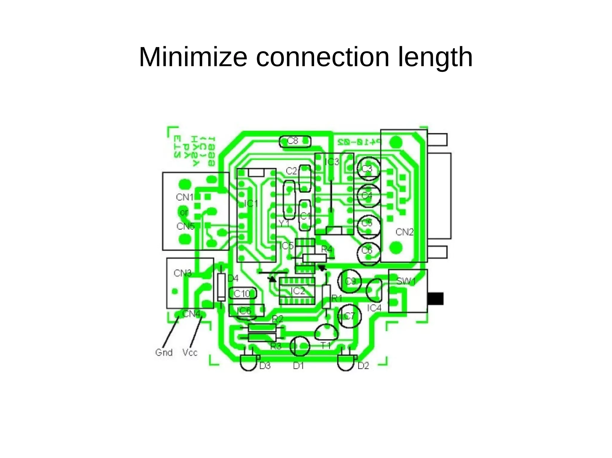 Minimize connection length 