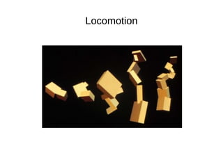 Locomotion 