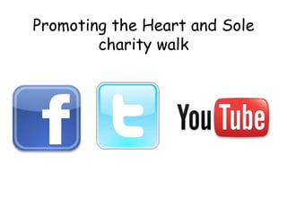 Promoting the Heart and Sole charity walk