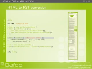 HTML to ODT to XML to PDF to . . .                                                               17 / 25


     HTML to RS...