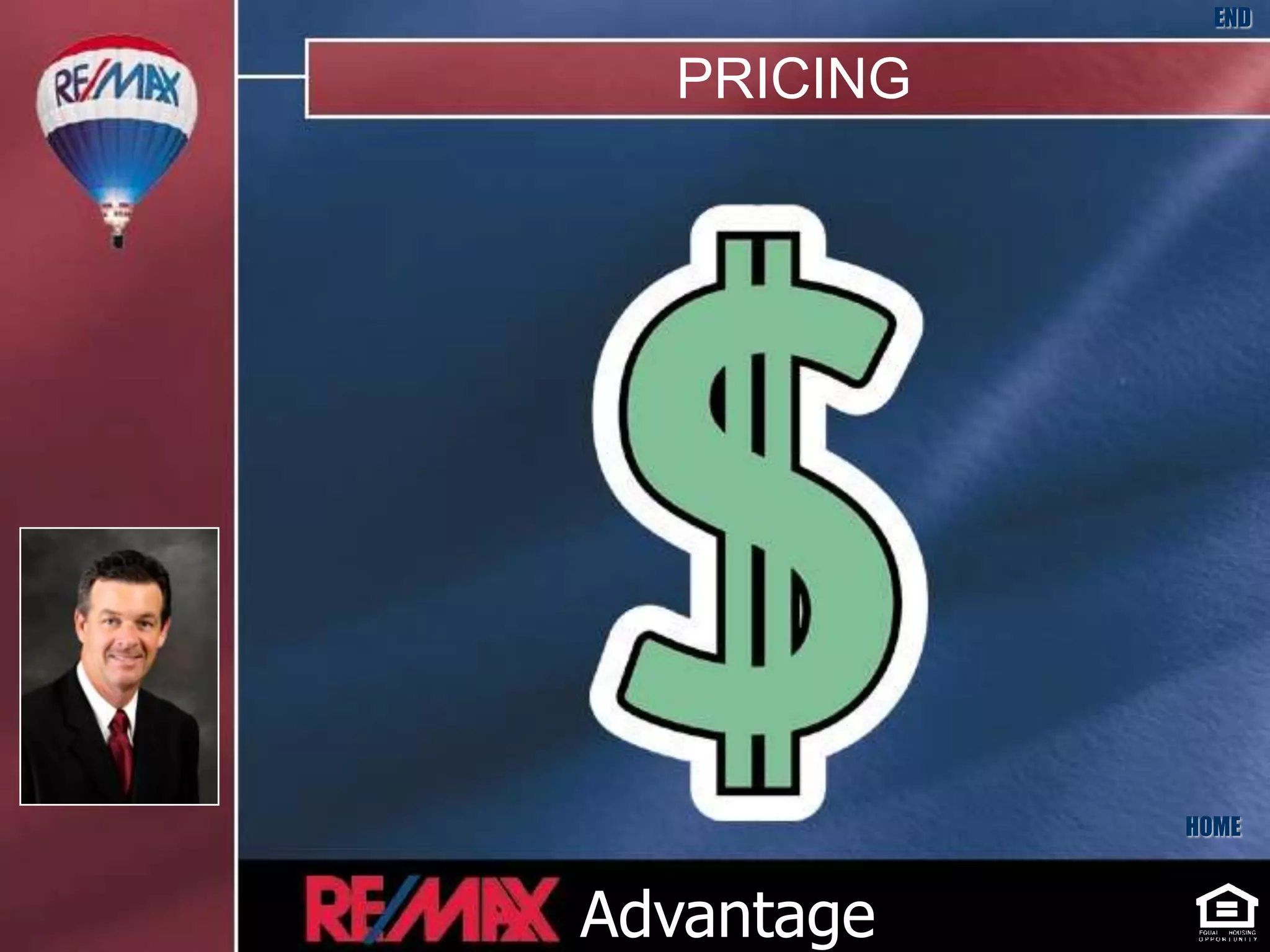 END

  PRICING




            HOME



Advantage
 